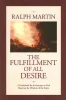 Ralph Martin / The Fulfillment of All Desire (Large Paperback)