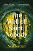 Neil Jordan / The Well of Saint Nobody