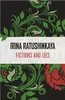 Irina Ratushinskaya / Fictions and Lies