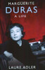 Laure Adler / Marguerite Duras : A Life