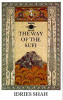 Idries Shah / The Way of the Sufi