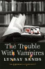Lynsay Sands / The Trouble With Vampires