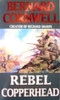 Bernard Cornwell / Rebel / Copperhead