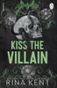 Rina Kent / Kiss the Villain