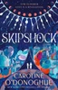 Caroline O'Donoghue / Skipshock (Large Paperback)