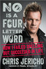 Chris Jericho / No Is A Four-Letter Word