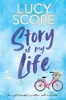 Lucy Score / Story of My Life