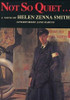 Helen Zenna Smith / Not So Quiet...