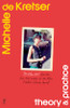 Michelle de Kretser / Theory & Practice (Large Paperback)