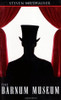 Steven Millhauser / The Barnum Museum (Large Paperback)