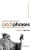 Nigel Rees / Cassell's Dictionary Of Catchphrases