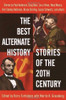 Harry Turtledove / The Best Alternate History Stories of the 20th Century (Large Paperback)
