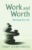 Tony Humphreys / Work And Worth