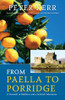 Peter Kerr / From Paella to Porridge