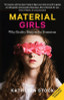 Kathleen Stock / Material Girls