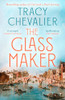 Tracy Chevalier / The Glassmaker