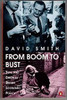 David Smith / From Boom to Bust