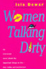 Isla Dewar / Women Talking Dirty