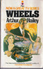 Arthur Hailey / Wheels. (Vintage Paperback)