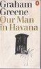 Graham Greene / Our Man in Havana (Vintage Paperback)