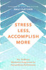 Emily Fletcher / Stress Less, Accomplish More (Large Paperback)