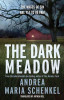 Andrea Maria Schenkel / The Dark Meadow