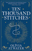 Olivia Atwater / Ten Thousand Stitches
