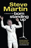 Steve Martin / Born Standing Up