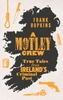 Frank Hopkins - A Motley Crew : True Tales from Ireland's Criminal Past - PB - BRAND NEW