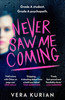 Vera Kurian / Never Saw Me Coming