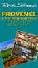 Rick Steves / Rick Steves' Provence & the French Riviera 2007