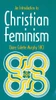 Claire Colette Murphy / An introduction to Christian feminism