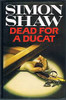 Simon Shaw / Dead for a Ducat