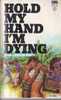 John Gordon Davis / Hold My Hand I'm Dying (Vintage Paperback)