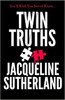 Jacqueline Sutherland / Twin Truths