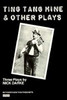 Nick Darke / Ting Tang Mine & Other Plays (Large Paperback)