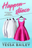 Tessa Bailey / Happenstance