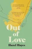 Hazel Hayes / Out of Love