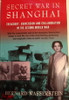 Bernard Wasserstein / Secret war in Shanghai