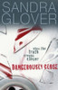 Sandra Glover / Dangerously Close