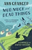 Ann Granger / Mud, Muck and Dead Things