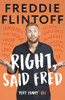 Freddie Flintoff / Right, Said Fred