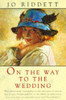 Jo Riddett / On The Way to the Wedding