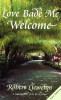Robert Llewelyn / Love Bade Me Welcome