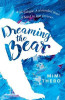 Mimi Thebo / Dreaming the Bear