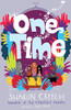 Sharon Creech / One Time