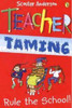 Scoular Anderson / Teacher Taming Rule the School!
