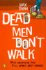 Max Dann / Dead Men Don't Walk