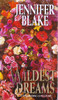 Jennifer Blake / Wildest Dreams