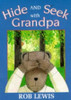 Rob Lewis / Hide and Seek with Grandpa (Large Paperback)